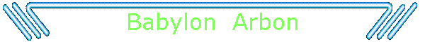 Babylon  Arbon