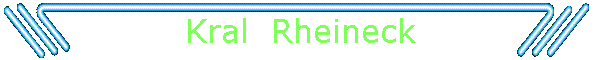 Kral  Rheineck