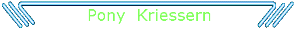 Pony  Kriessern
