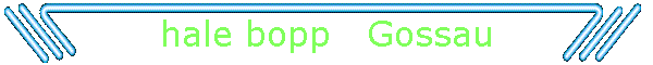 hale bopp   Gossau