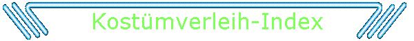 Kostmverleih-Index