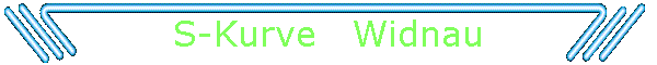 S-Kurve   Widnau