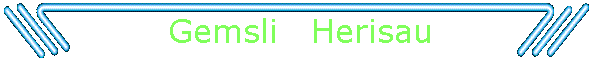 Gemsli   Herisau