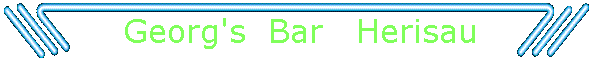 Georg's  Bar   Herisau
