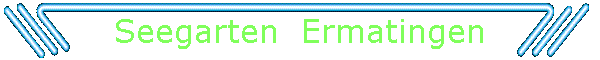 Seegarten  Ermatingen
