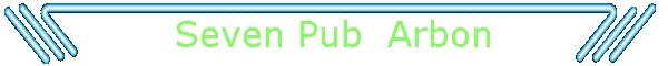 Seven Pub  Arbon