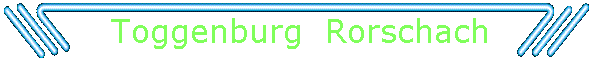 Toggenburg  Rorschach