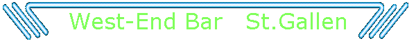 West-End Bar   St.Gallen