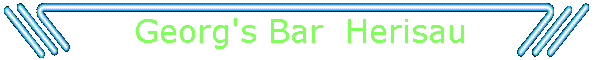 Georg's Bar  Herisau