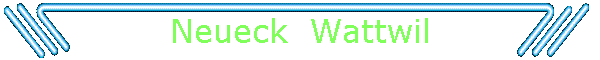 Neueck  Wattwil