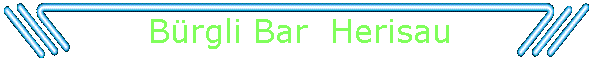 Brgli Bar  Herisau