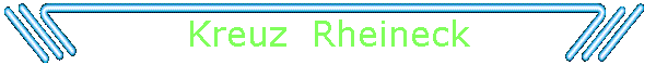 Kreuz  Rheineck