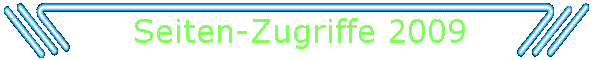 Seiten-Zugriffe 2009