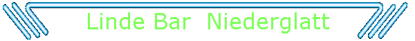 Linde Bar  Niederglatt